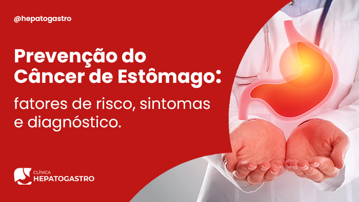 Prevencao Do Cancer De Estomago Fatores De Risco Sintomas E Diagnostico Blog