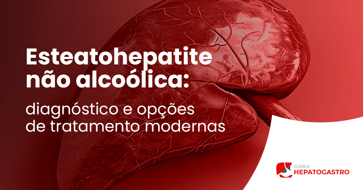 Esteatohepatite Não Alcoólica: Diagnóstico E Opções De Tratamento ...